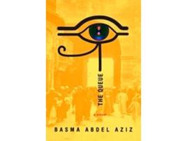 Livro The Queue de Basma Abdel Aziz
