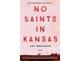 Livro No Saints In Kansas de Amy Brashear