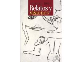 Livro Relatos y visiones de Olga Blázquez Sánchez (Espanhol - 2013)