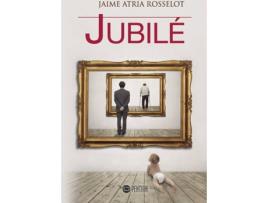 Livro Jubilé de Jaime Atria Rosselot (Espanhol - 2015)