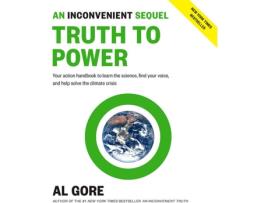 Livro An Inconvenient Sequel: Truth To Power de Al Gore