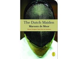 Livro The Dutch Maiden de Marente De Moor