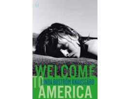 Livro Welcome To America de Knausgard Linda Bostrom