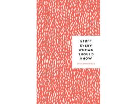 Livro Stuff Every Woman Should Know de Alanna Kalb