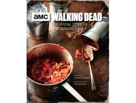 Livro The Walking Dead: The Official Cookbook And Survival Guide de Lauren Wilson