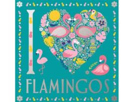 Livro I Heart Flamingos