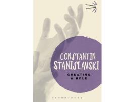 Livro Creating A Role de Constantin Stanislavski