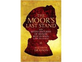 Livro The Moor's Last Stand de Elizabeth Drayson