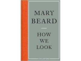 Livro Civilisations: How We Look de Mary Beard