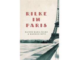 Livro Rilke In Paris de Rainer Maria Rilke