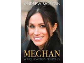 Livro Meghan: A Hollywood Princess de Andrew Morton