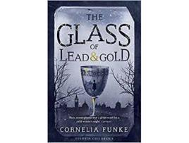 Livro The Glass Of Lead And Gold de Cornelia Funke