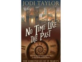 Livro No Time Like The Past 5 de Jodi Taylor