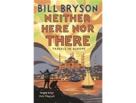 Livro Neither Here Nor There de Bill Bryson