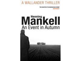 Livro An Event In Autumn de Henning Mankell