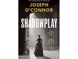 Livro Shadowplay de Joseph O'Connor