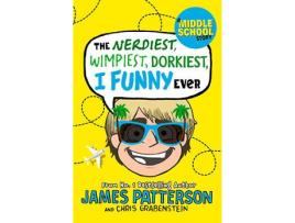Livro The Nerdiest Wimpiest Dorkiest I Funny Ever de James Patterson