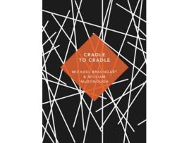 Livro Cradle To Cradle (Special Edition) de Braungar & Mcdonough