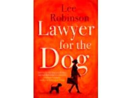 Livro Lawyer For The Dog de Lee Robinson