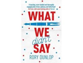 Livro What We Didn'T Say de Rory Dunlop