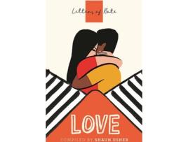 Livro Letters Of Note: Love de Shaun Usher