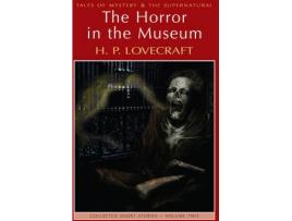 Livro The Horror In The Museum: Collected Short Stories de H. P. Lovecraft