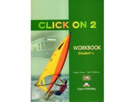 Livro Click On 2 Livro De Exercícios de Virginia Evans e Neil OSul