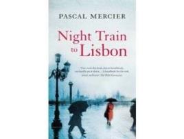 Livro The Night Train To Lisbon de Pascal Mercier