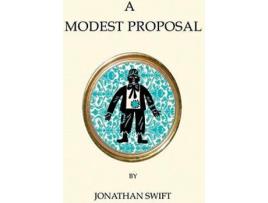 Livro A Modest Proposal And Polite Conversation de Jonathan Swift