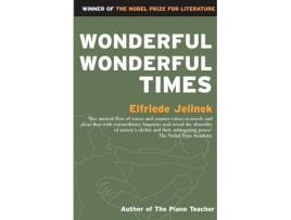 Livro Wonderful Wonderful Times de Elfriede Jelinek