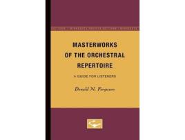 Livro masterworks of the orchestral repertoire de donald n. ferguson (inglês)