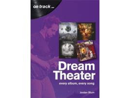 Livro dream theater: every album, every song (on track) de jordan blum (inglês)