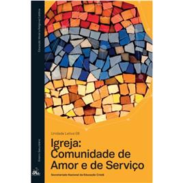 SNEC Manual Igreja: Comunidade de Amor e de Serviço (Religião e Moral; 8º Ano)
