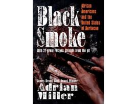 Livro black smoke de adrian miller (inglês)