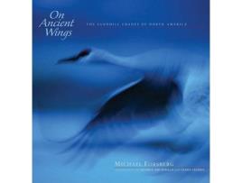 Livro on ancient wings de michael forsberg (inglês)