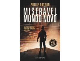 Livro Miserável Mundo Novo de Philip Bryson ( Português )