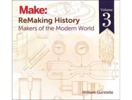 Livro remaking history v3 de william gurstelle (inglês)