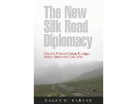 Livro the new silk road diplomacy de hasan h. karrar (inglês)