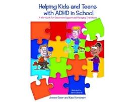 Livro helping kids and teens with adhd in school de kate horstmann,joanne steer (inglês)