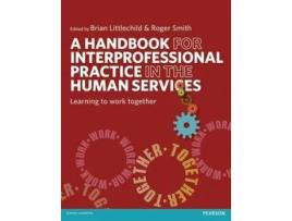 Livro a handbook for interprofessional practice in the human services de edited by brian littlechild , edited by roger smith (inglês)