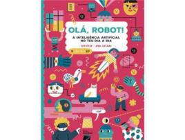 Livro Olá, Robot! A Inteligência Artificial no Teu Dia a Dia de CosiCosa ( Português )