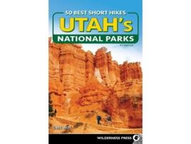 Livro 50 best short hikes in utah's national parks de greg witt (inglês)