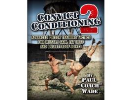 Livro convict conditioning 2 de paul wade (inglês)