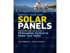 Livro install your own solar panels de joe burdick,philip schmidt (inglês)