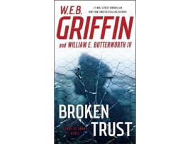 Livro broken trust de w.e.b. griffin,william butterworth (inglês)