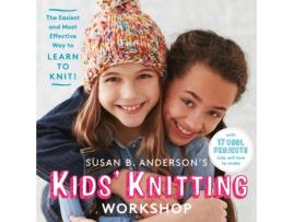 Livro susan b. anderson's kids' knitting workshop de susan anderson,susan b. anderson (inglês)