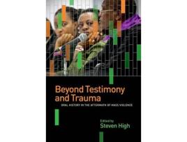Livro beyond testimony and trauma de edited by steven high (inglês)