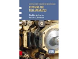 Livro exposing the film apparatus de edited by dr giovanna fossati , edited by pd dr annie van den oever (inglês)