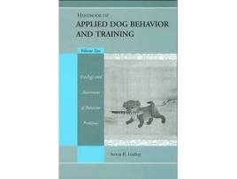 Livro handbook of applied dog behavior and training, vol ume two: etiology and assessment of behavior prob lems de sr lindsay (inglês)