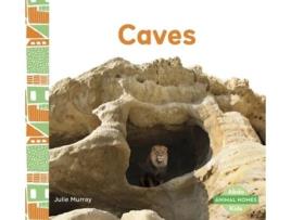 Livro animal homes: caves de julie murray (inglês)